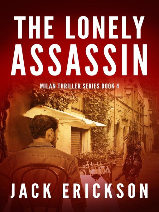 Title details for The Lonely Assassin by Jack Erickson - Wait list